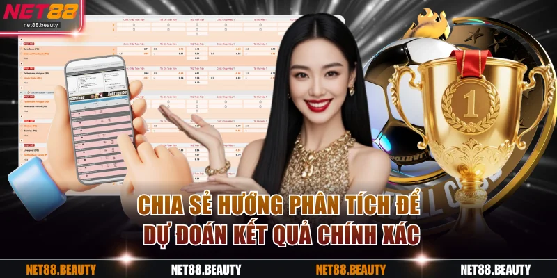 Chia sẻ hướng phân tích để dự đoán kết quả chính xác