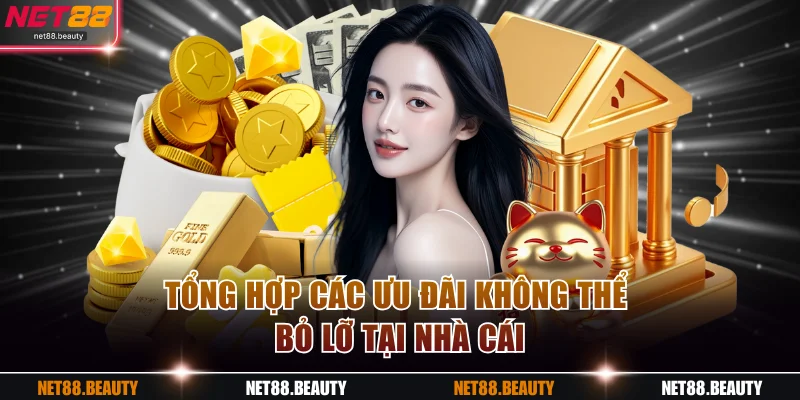 Tổng hợp các ưu đãi không thể bỏ lỡ tại nhà cái